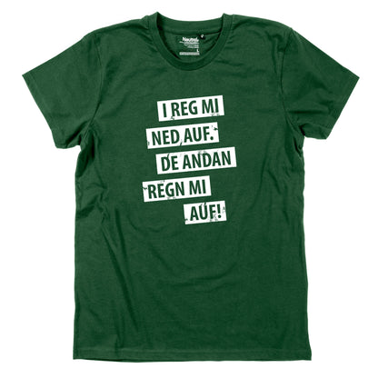 Herren - Shirt "I reg mi ned auf" - meinherzschlag.de