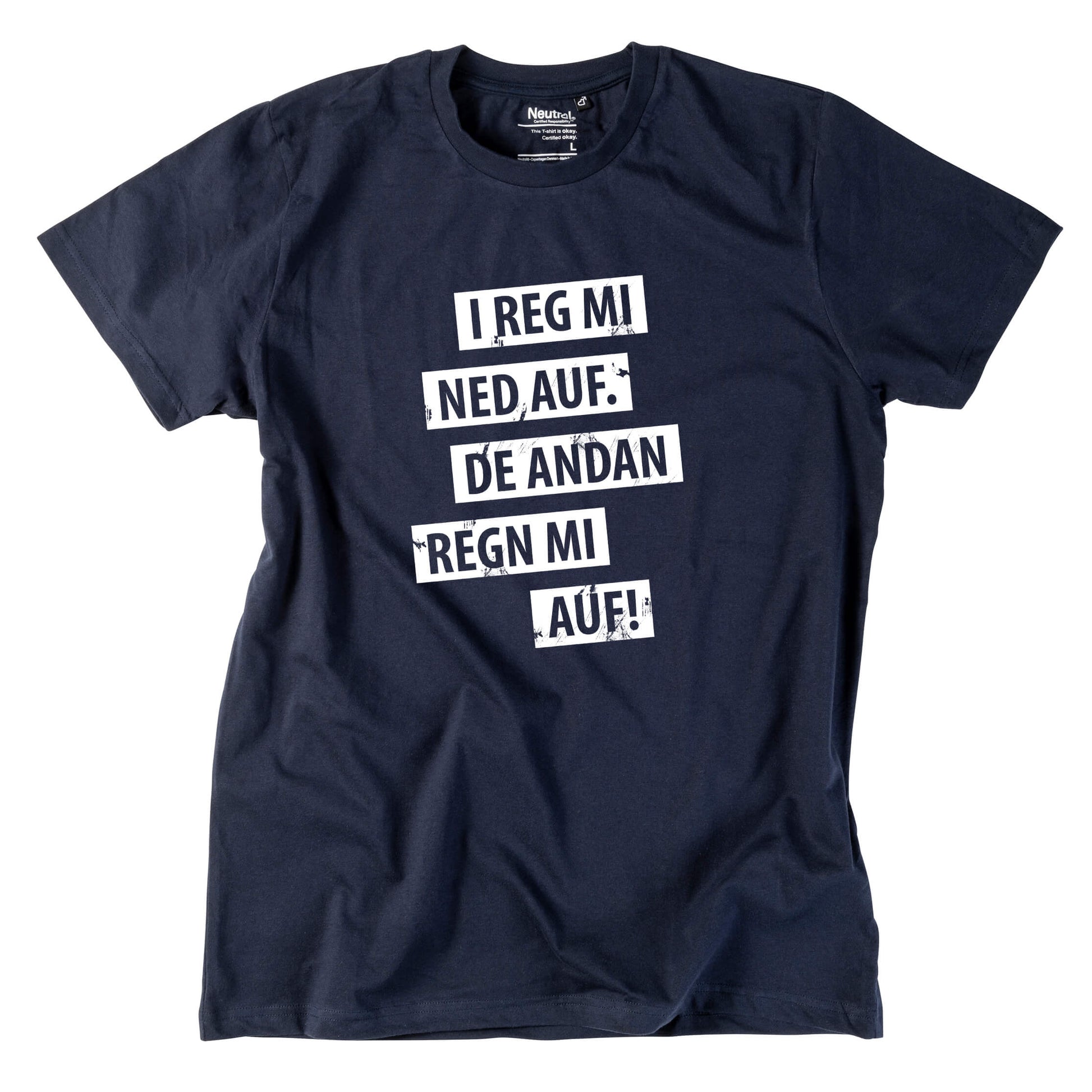 Herren - Shirt "I reg mi ned auf" - meinherzschlag.de