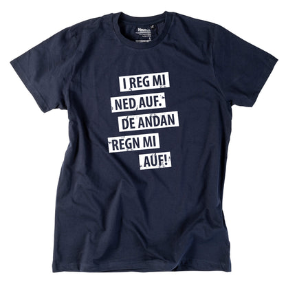 Herren - Shirt "I reg mi ned auf" - meinherzschlag.de