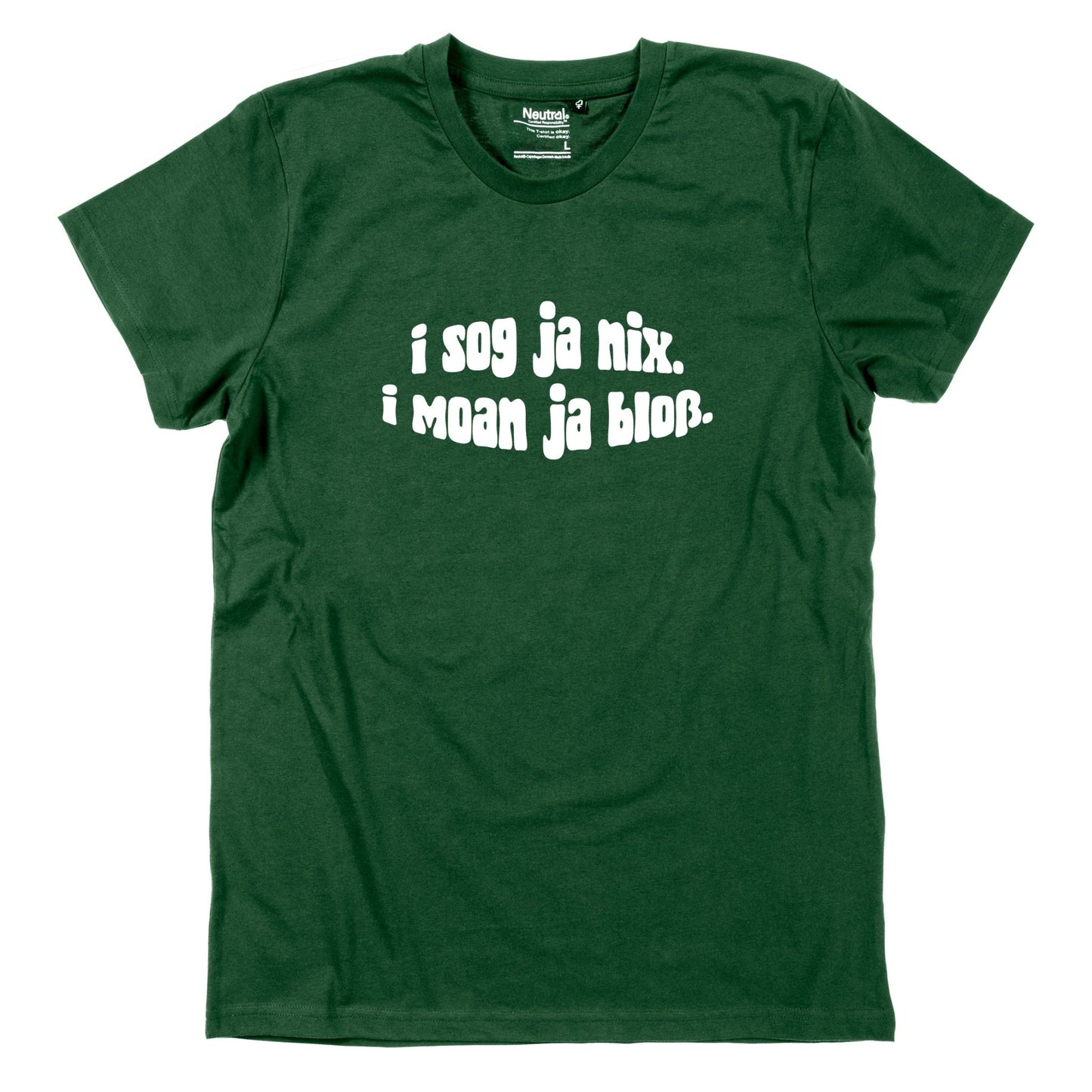 Herren - Shirt "I sog ja nix. I moan ja bloß." - meinherzschlag.de
