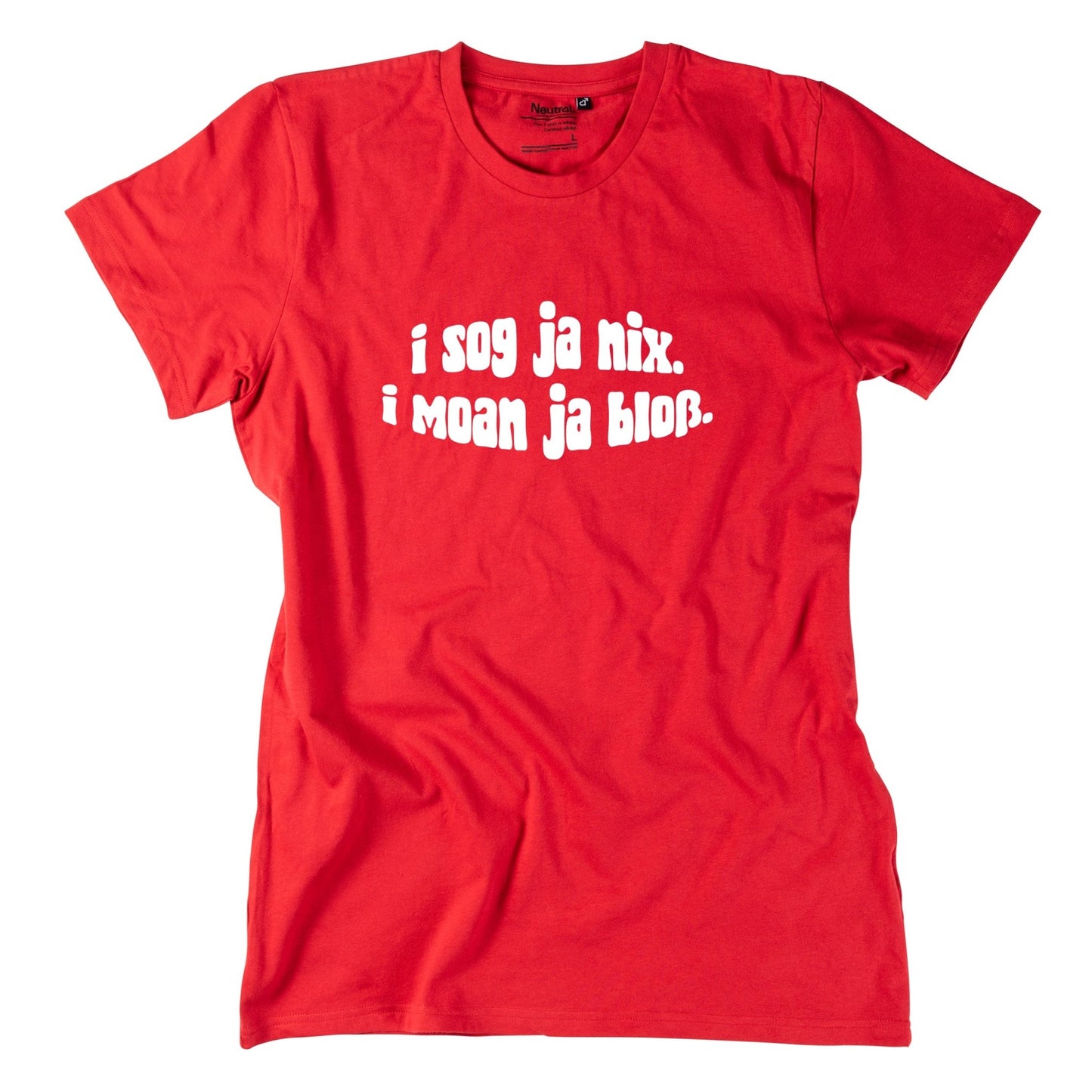 Herren - Shirt "I sog ja nix. I moan ja bloß." - meinherzschlag.de