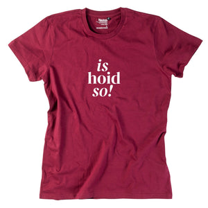 Herren - Shirt "is hoid so!" - meinherzschlag.de