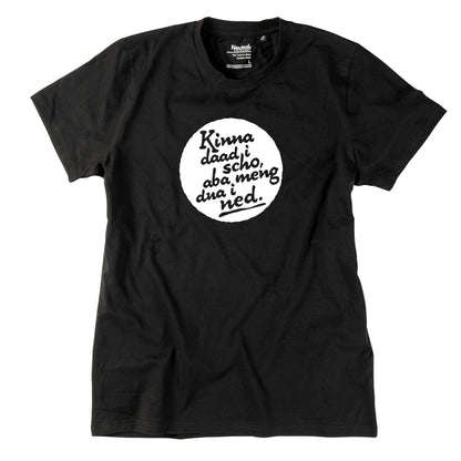 Herren - Shirt "Kinna dad i scho" - meinherzschlag.de