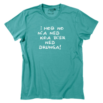 Herren - Shirt "Koa Bier ned drunga!" - meinherzschlag.de
