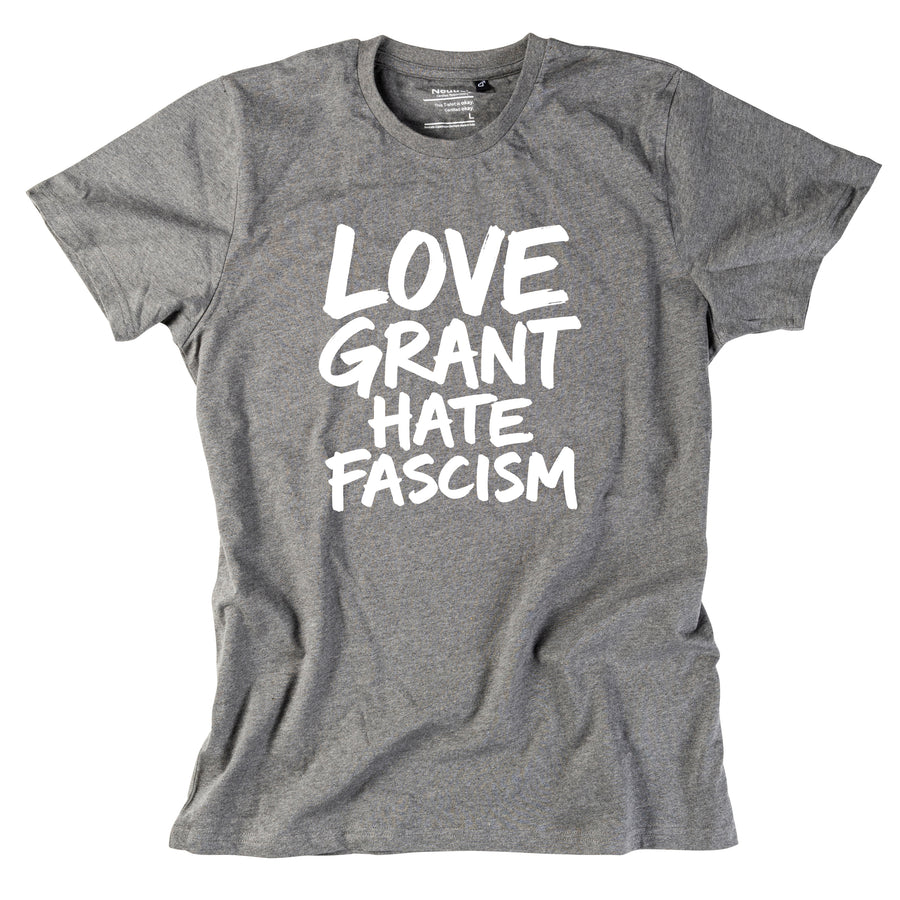 Herren-Shirt "Love Grant. Hate Fascism."