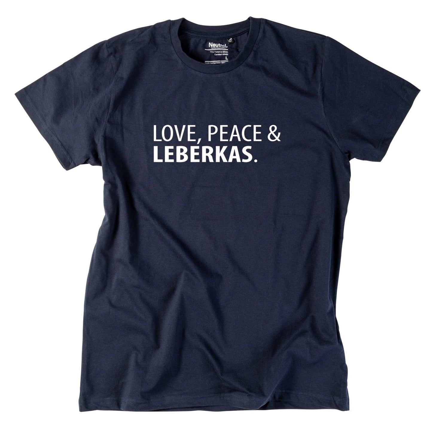 Herren - Shirt "Love, Peace & Leberkas" - meinherzschlag.de
