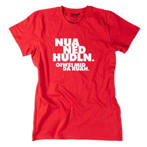 Herren - Shirt "Nua ned hudln" - meinherzschlag.de