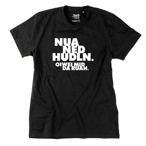 Herren - Shirt "Nua ned hudln" - meinherzschlag.de