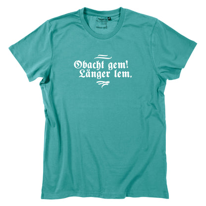 Herren - Shirt "Obacht gem. Länger lem." - meinherzschlag.de