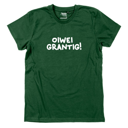 Herren-Shirt "oiwei grantig!"