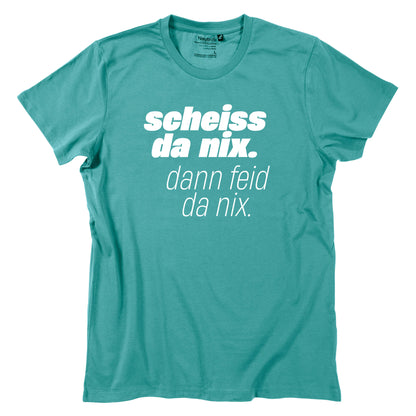 Herren - Shirt "Scheiss da nix!" - meinherzschlag.de
