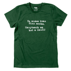 Herren-Shirt "Es muass koan Sinn mocha"
