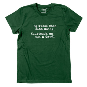 Herren - Shirt "Es muass koan Sinn mocha" - meinherzschlag.de