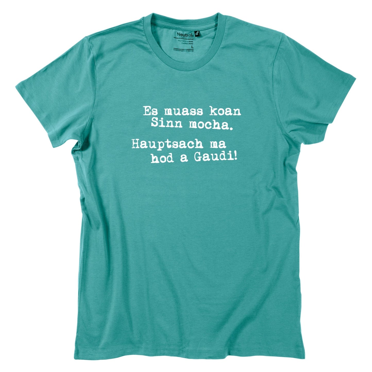 Herren - Shirt "Es muass koan Sinn mocha" - meinherzschlag.de