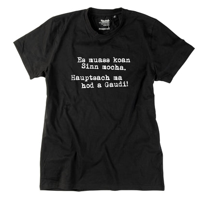 Herren - Shirt "Es muass koan Sinn mocha" - meinherzschlag.de