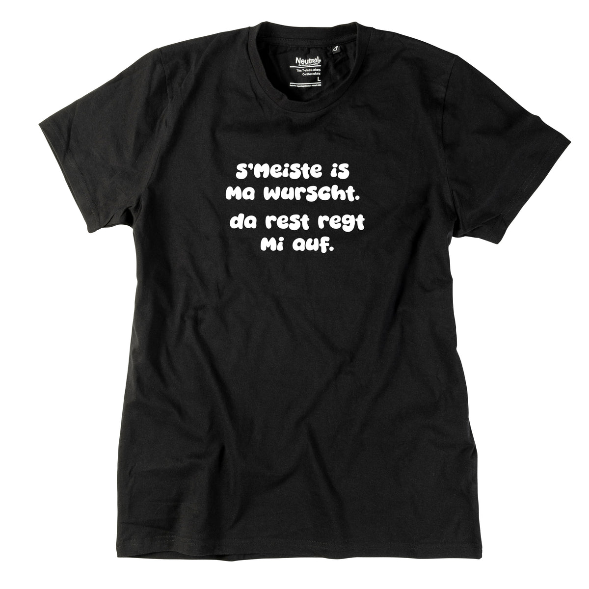 Herren-Shirt "s'Meiste is ma wurscht!"
