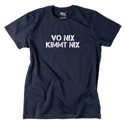 Herren-Shirt "Vo nix kimmt nix"