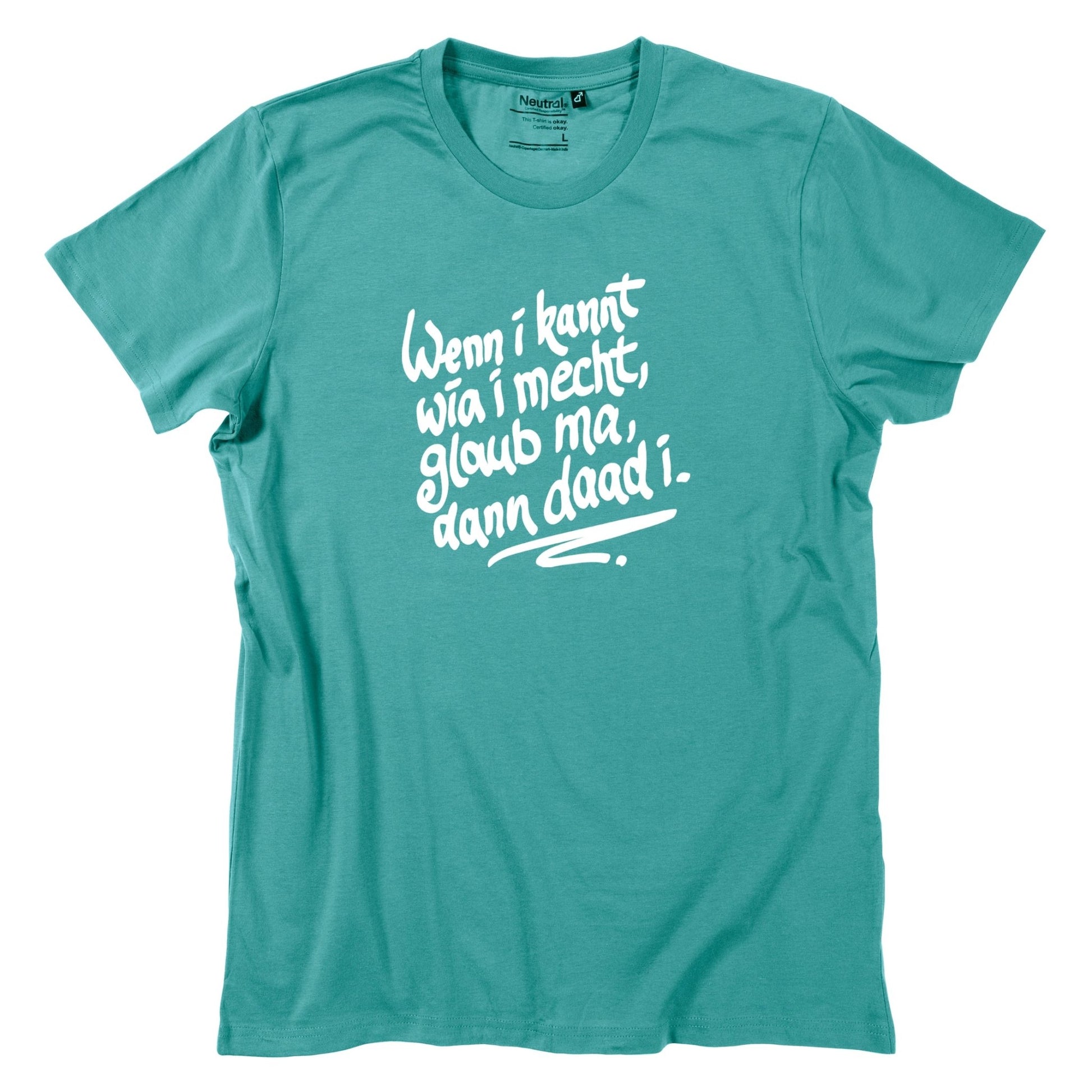 Herren - Shirt "Wenn i kannt wia i mecht" - meinherzschlag.de