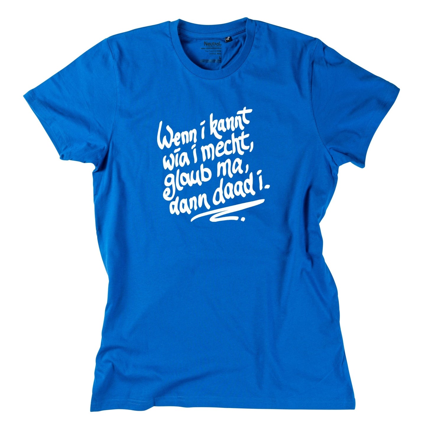 Herren - Shirt "Wenn i kannt wia i mecht" - meinherzschlag.de