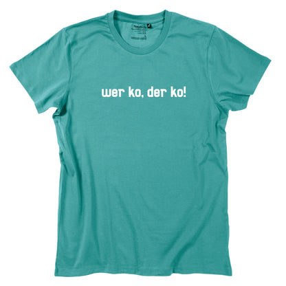 Herren - Shirt "Wer ko, der ko!" - meinherzschlag.de
