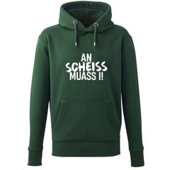 Hoodie "An Scheiss muass i!"