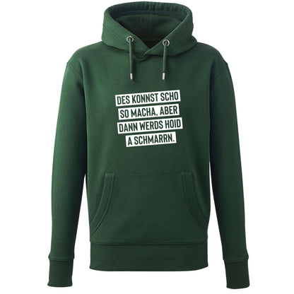 Hoodie "Des konnst scho so macha" - meinherzschlag.de