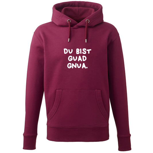 Hoodie "Du bist guad gnua."