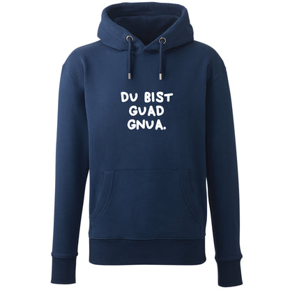 Hoodie "Du bist guad gnua."