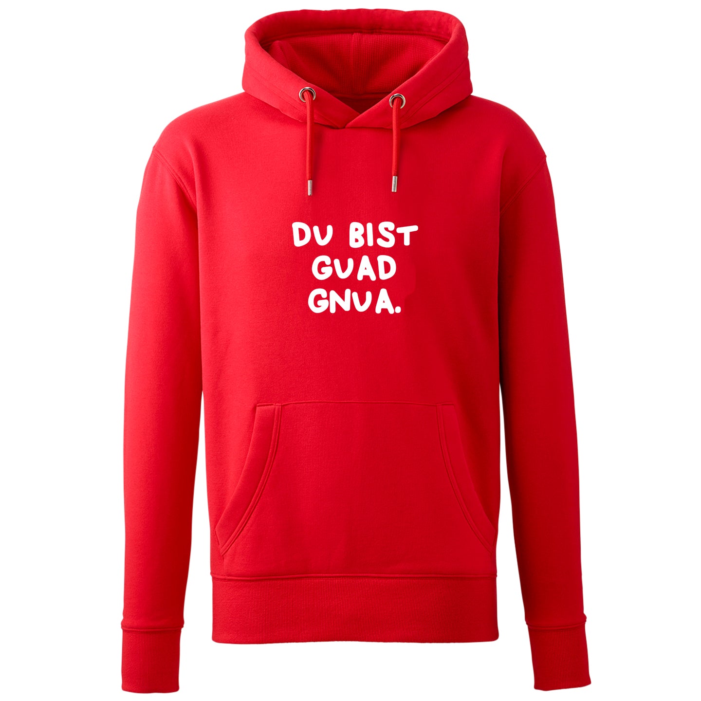 Hoodie "Du bist guad gnua."