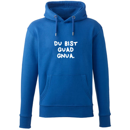 Hoodie "Du bist guad gnua."