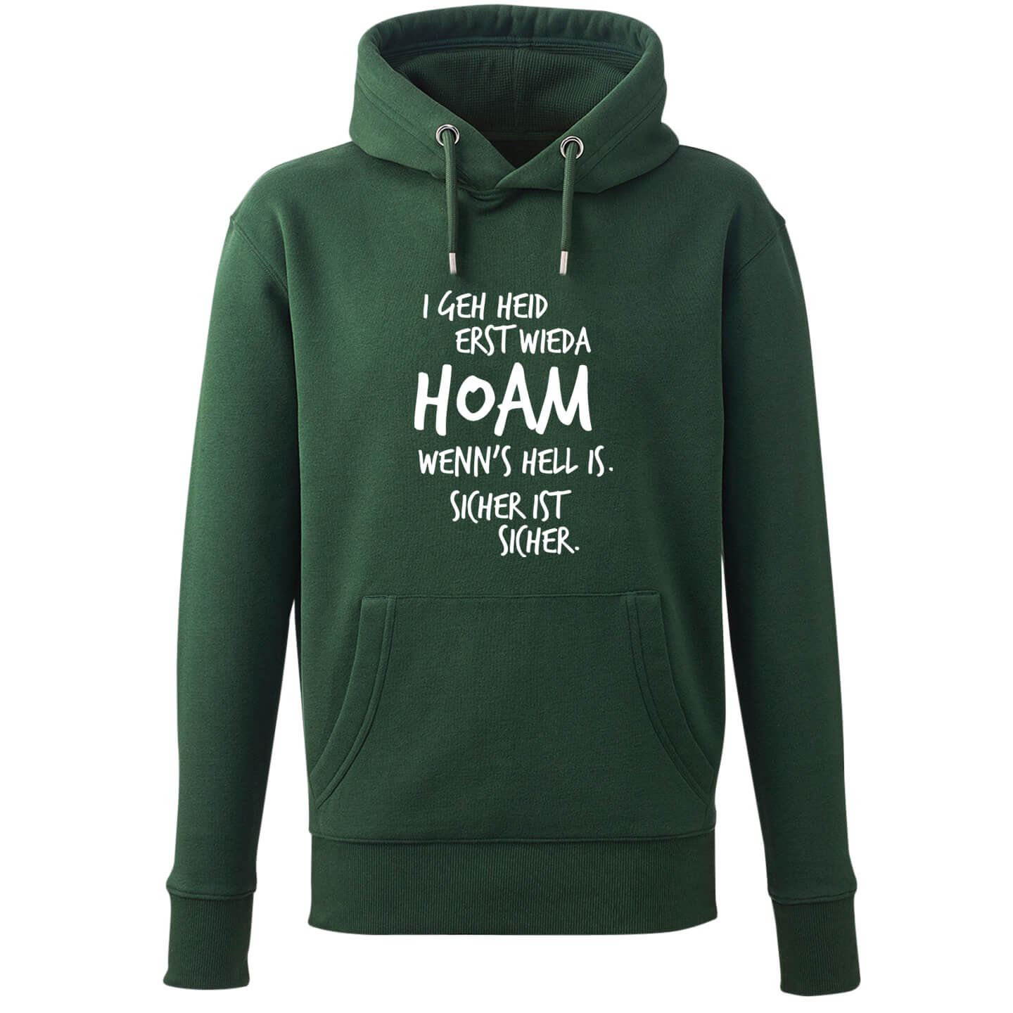 Hoodie "Erst wieda HOAM" - meinherzschlag.de