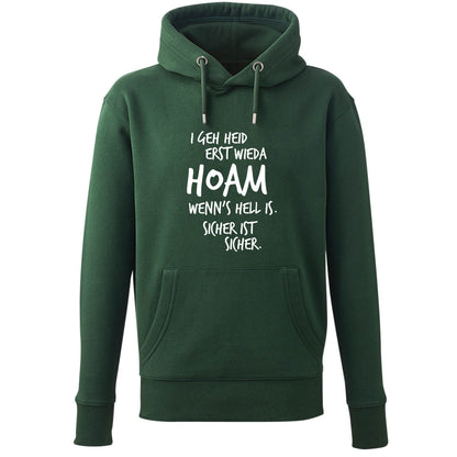 Hoodie "Erst wieda HOAM" - meinherzschlag.de