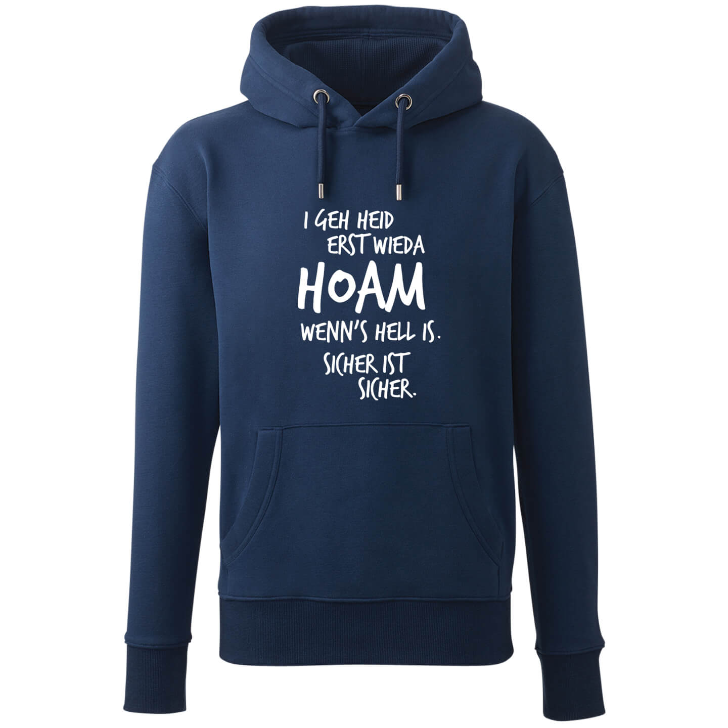 Hoodie "Erst wieda HOAM" - meinherzschlag.de