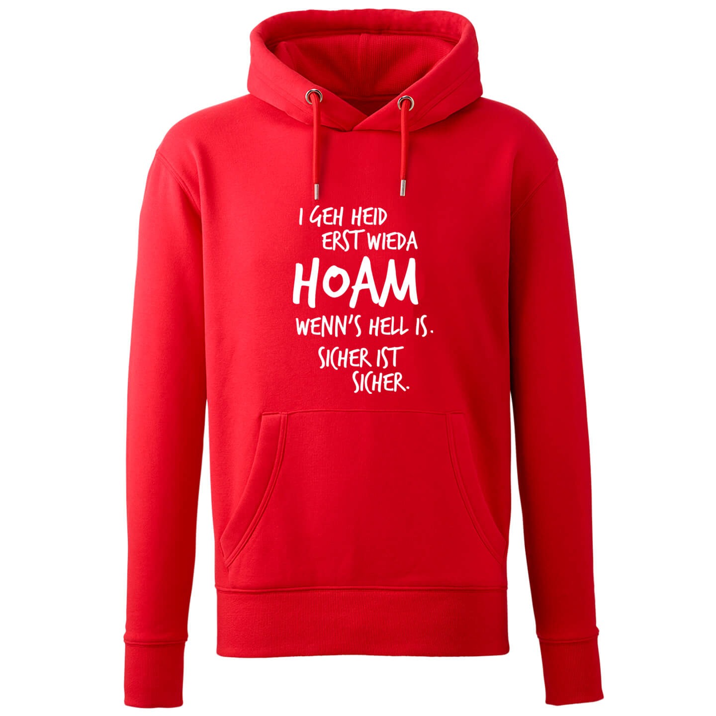 Hoodie "Erst wieda HOAM" - meinherzschlag.de