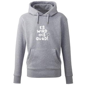 Hoodie "Es wird ois guad!"