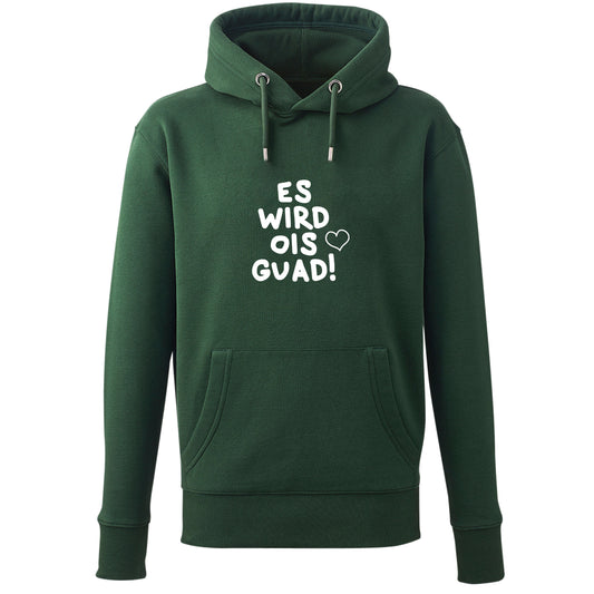 Hoodie "Es wird ois guad!"