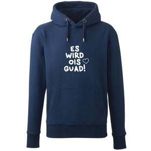 Hoodie "Es wird ois guad!"