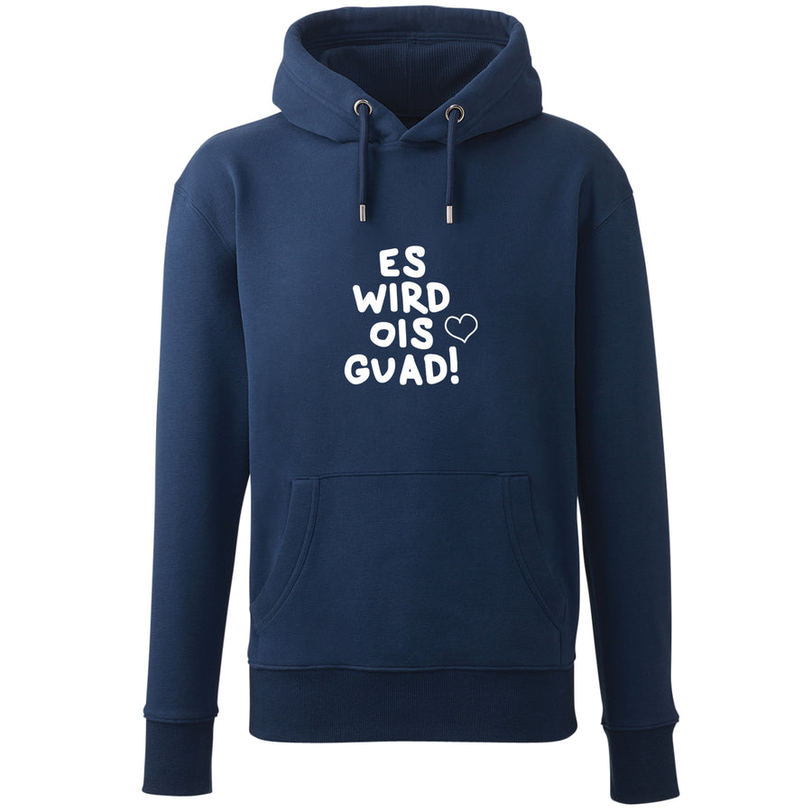 Hoodie "Es wird ois guad!"