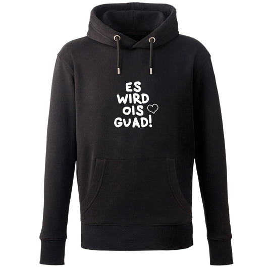 Hoodie "Es wird ois guad!"
