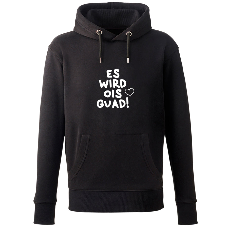 Hoodie "Es wird ois guad!"