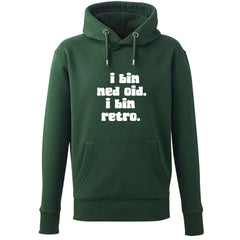 Hoodie "I bin ned oid. I bin retro."