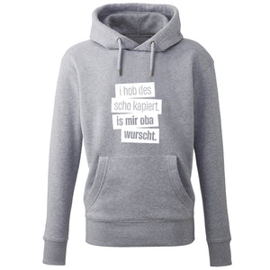 Hoodie "I hob des scho kapiert" - meinherzschlag.de