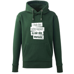 Hoodie "I hob des scho kapiert"