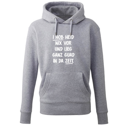 Hoodie "I hob heid nix vor" - meinherzschlag.de