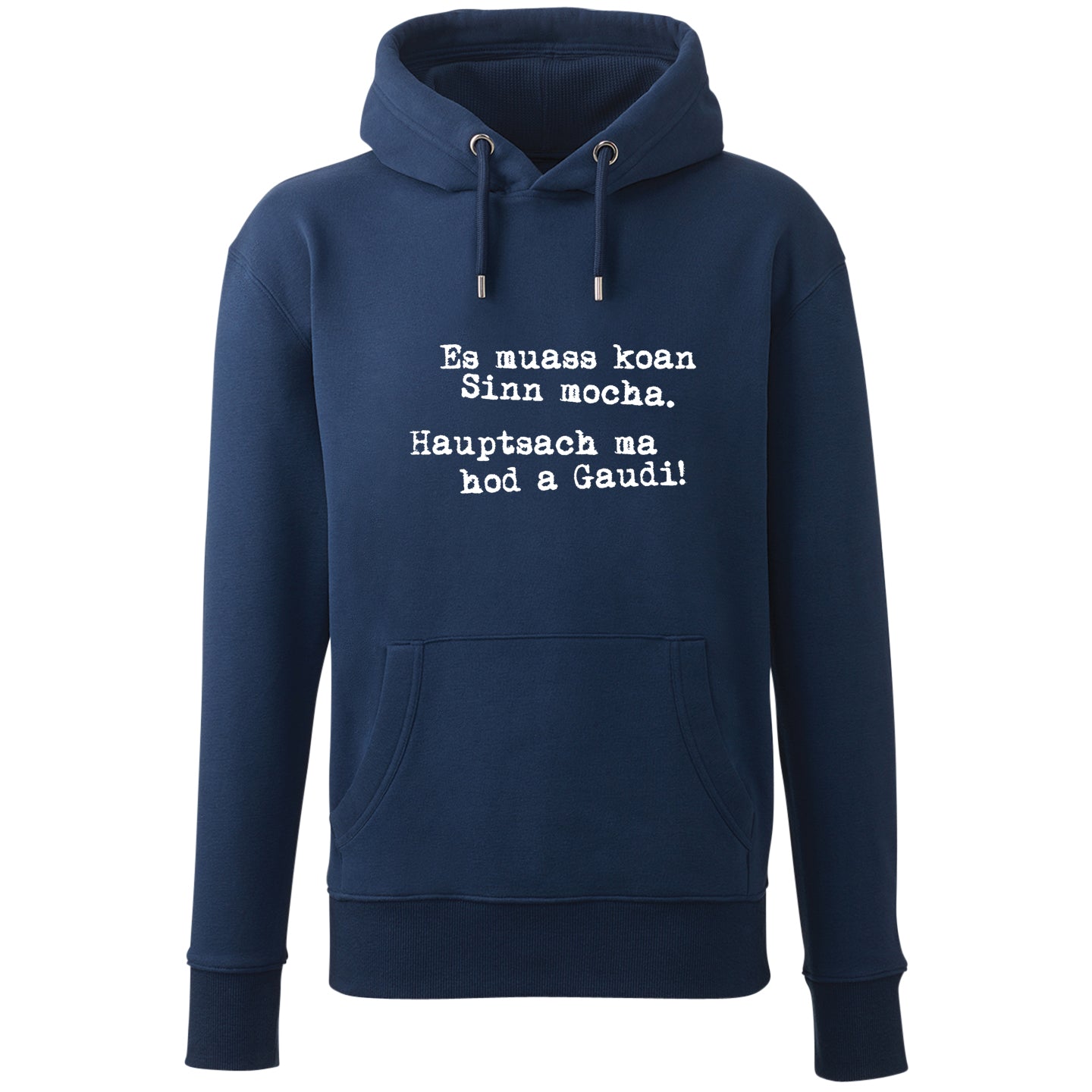 Hoodie "Es muass koan Sinn mocha" - meinherzschlag.de