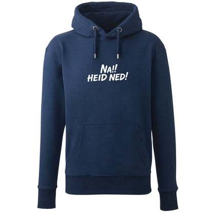 Hoodie "Na!! Heid ned!" - meinherzschlag.de