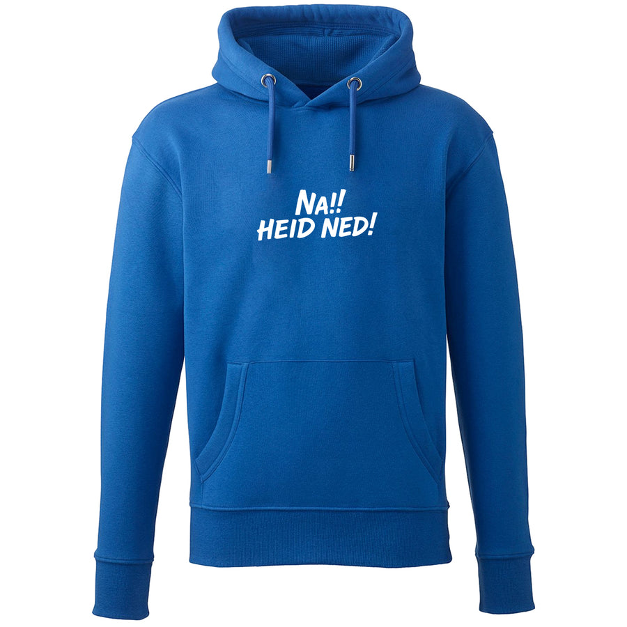 Hoodie "Na!! Heid ned!" - meinherzschlag.de