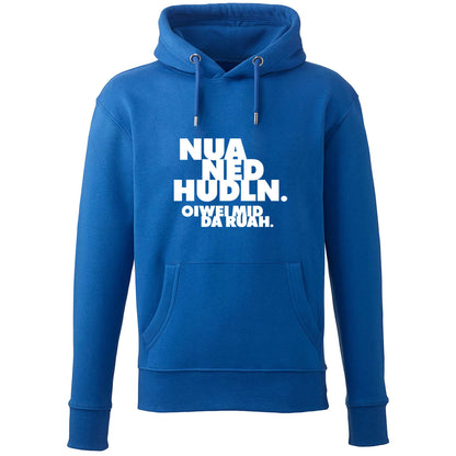 Hoodie "Nua ned hudln" - meinherzschlag.de