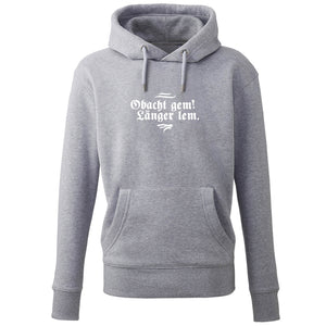 Hoodie "Obacht gem. Länger lem." - meinherzschlag.de