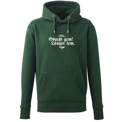 Hoodie "Obacht gem. Länger lem." - meinherzschlag.de